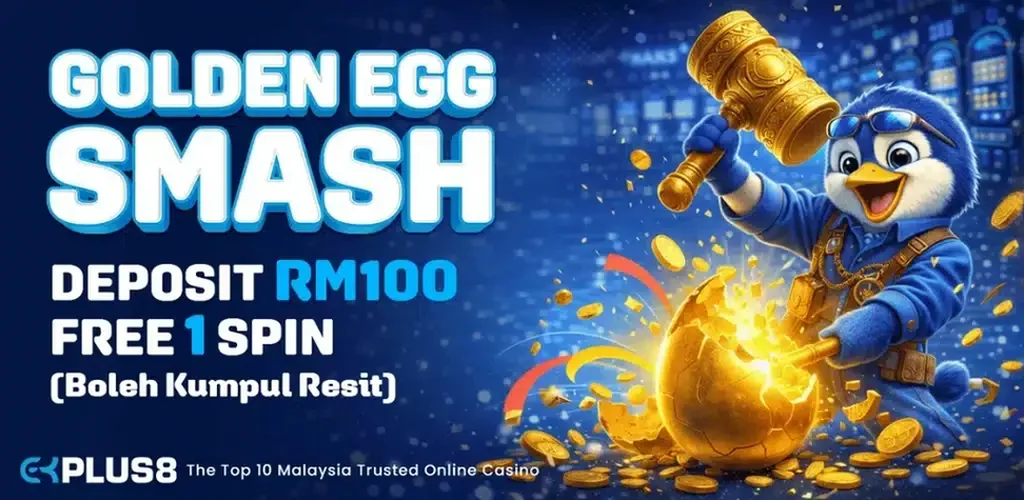 Golden egg smash free spin promotion on deposit RM100 at Ekplus8 - ekplus8.io
